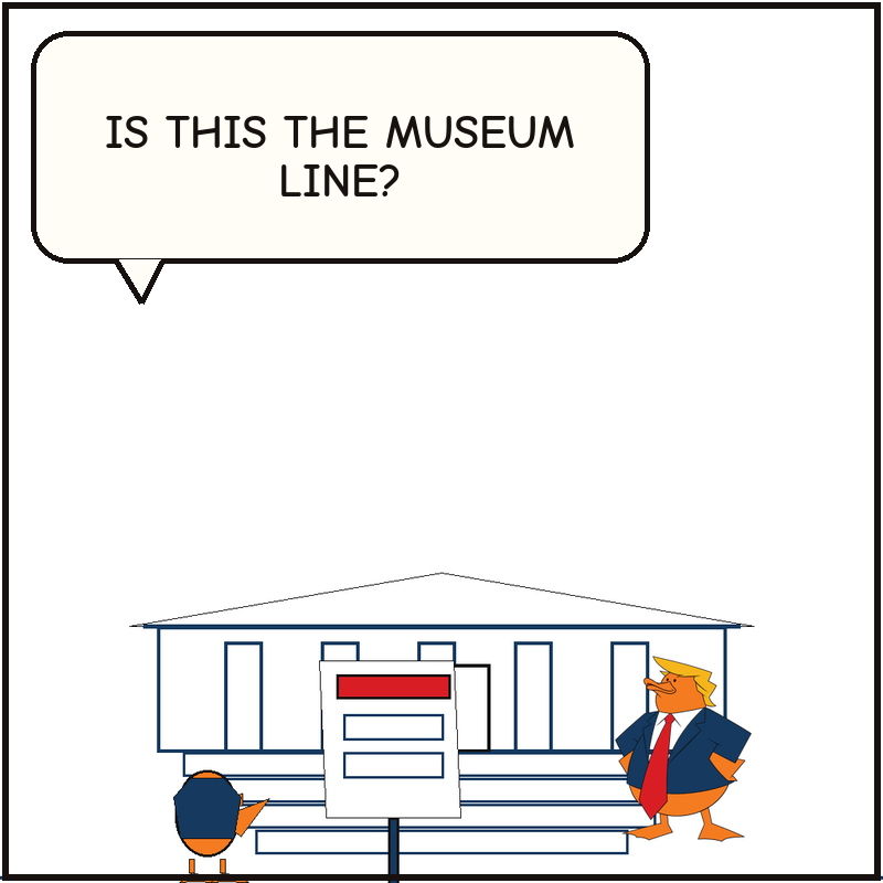 Donald plants a giant warning-style sign outside a generic history museum while a visitor duck approaches the entrance.