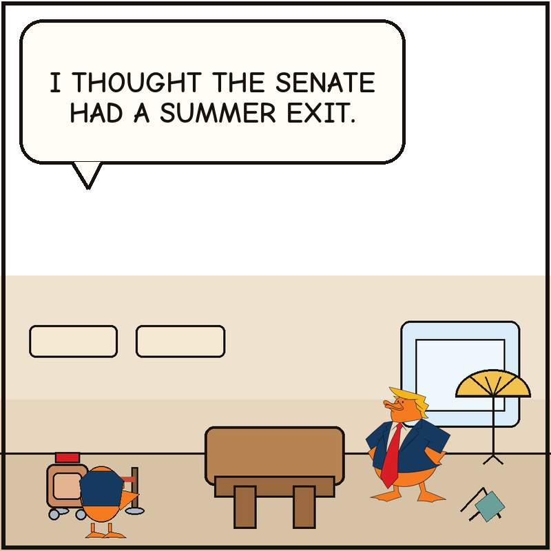 Donald turns the Senate's August break into a departure gate while a senator duck with luggage discovers the summer exit now has a checkpoint.