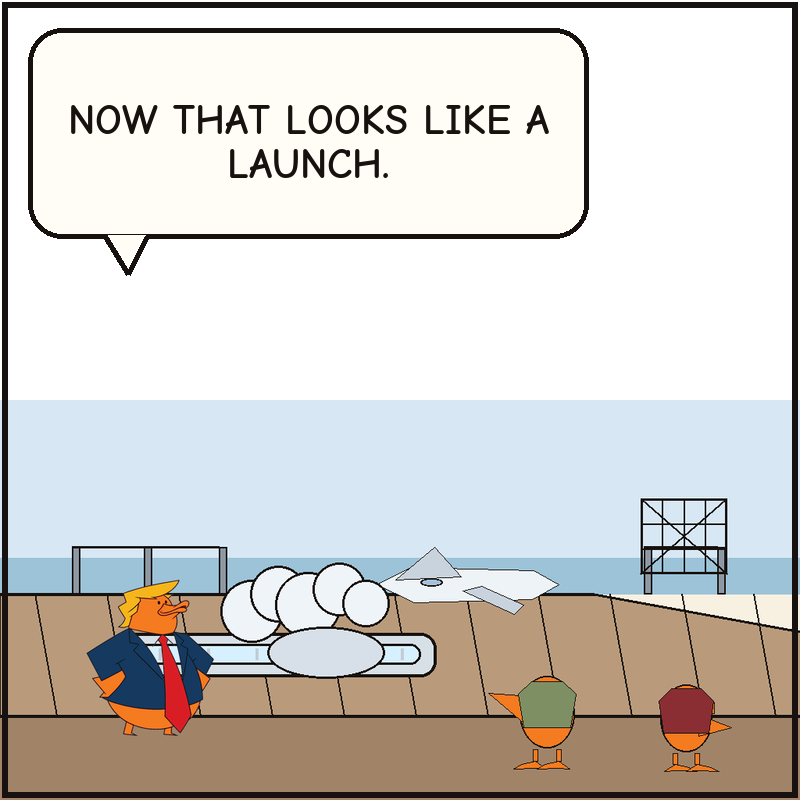 A generic test jet leaves the unfinished deck lane through a puff of steam while Donald watches proudly from the side.